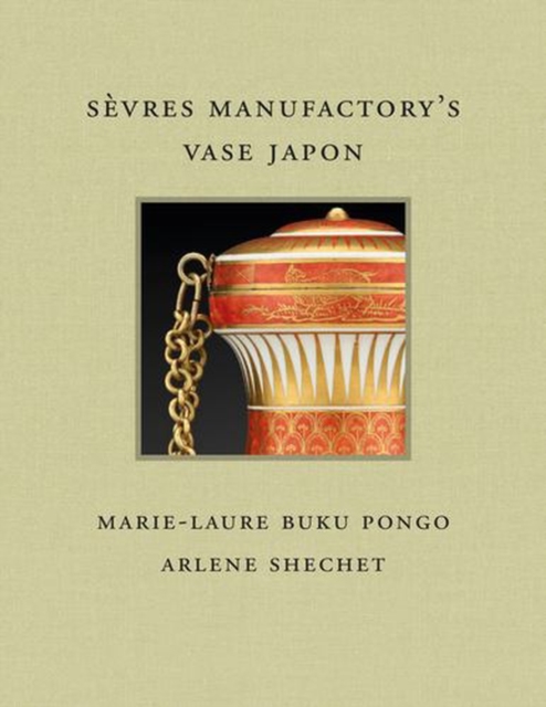Coperta cărții 'Sevres Manufactory's Vase Japon - Marie-laure|shechet Buku Pongo'