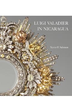 Coperta cărții 'Luigi Valadier in Nicaragua - Xavier F Salomon'