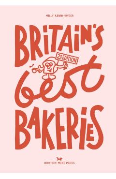 Britain's Best Bakeries: 2nd Edition - Milly Kenny Ryder
