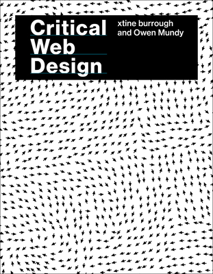 Coperta cărții 'Critical Web Design - Xtine Burrough'