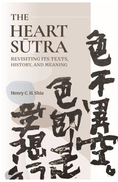 Coperta cărții 'Heart Sutra - Henry C. H. Shiu'