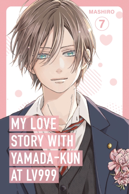 Coperta cărții 'My Love Story with Yamada-Kun at Lv999 Volume 7 -'