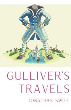 Poza produsului Gulliver's Travels: A 1726 prose satire by the Irish writer and clergyman Jonathan Swift, satirising both human nature and the travellers - Jonathan Swift