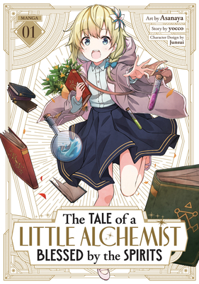 Coperta cărții 'The Tale of a Little Alchemist Blessed by the Spirits (Manga) Vol. 1 -'