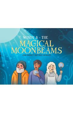 Coperta cărții 'Windy B - The Magical Moonbeams - John Barnett'
