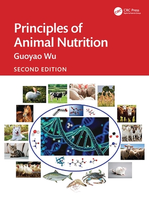 Principles of Animal Nutrition - Guoyao Wu