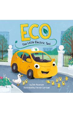 Coperta cărții 'Eco: The Little Electric Taxi - Deb Adamson'
