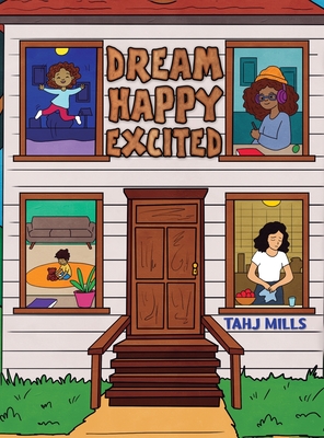 Dream Happy Excited - Tahj Mills
