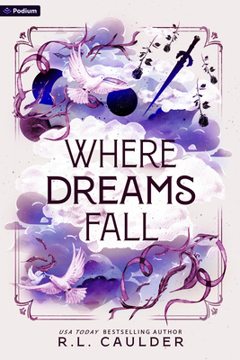 Coperta cărții 'Where Dreams Fall: A Romantasy - R. L. Caulder'