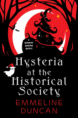 Coperta cărții 'Hysteria at the Historical Society - Emmeline Duncan'