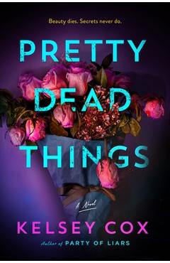 Coperta cărții 'Pretty Dead Things - Kelsey Cox'
