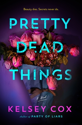 Coperta cărții 'Pretty Dead Things - Kelsey Cox'