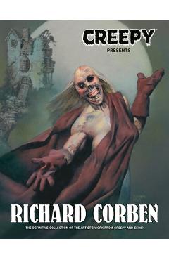 Coperta cărții 'Creepy Presents: Richard Corben - Doug Moench'