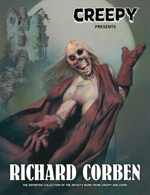 Coperta cărții 'Creepy Presents: Richard Corben - Doug Moench'