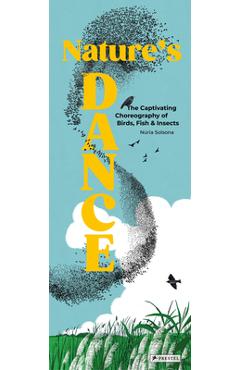Coperta cărții 'Nature's Dance: The Captivating Choreography of Birds, Fish & Insects - Núria Solsona'