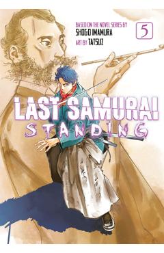 Coperta cărții 'Last Samurai Standing 5 - Shogo Imamura'