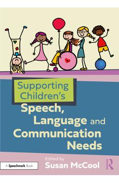 Coperta cărții 'Supporting Children's Speech, Language and Communication Needs - Susan Mccool'