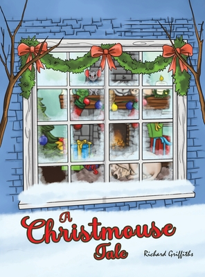 A Christmouse Tale - Richard Griffiths