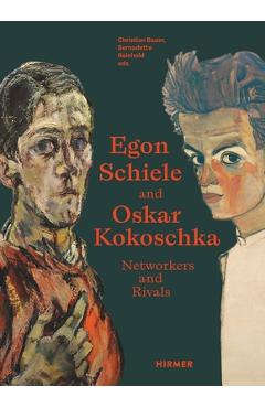 Coperta cărții 'Egon Schiele and Oskar Kokoschka: Rivals and Networkers - Christian Bauer'