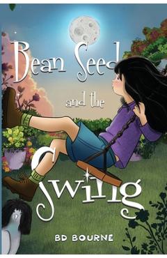 Poza produsului Bean Seed and the Swing - Bd Bourne