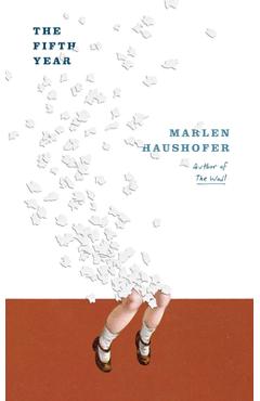 Coperta cărții 'The Fifth Year - Marlen Haushofer'