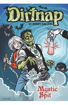 Dirtnap: Mystic Spit - Kerry Callen