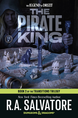 Coperta cărții 'The Pirate King: Dungeons & Dragons: Book 2 of the Transitions Trilogy - R. A. Salvatore'