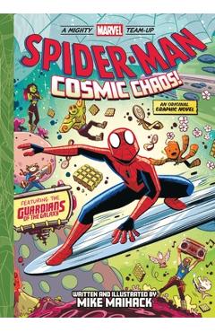Coperta cărții 'Spider-Man: Cosmic Chaos! (a Mighty Marvel Team-Up): An Original Graphic Novel Volume 3 - Mike Maihack'
