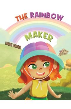 Coperta cărții 'The Rainbow Maker - Louise Barton'