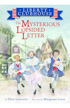 Coperta cărții 'The Mysterious Lopsided Letter - Ellen Schwartz'