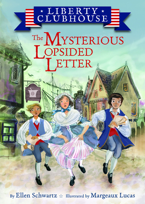 Coperta cărții 'The Mysterious Lopsided Letter - Ellen Schwartz'