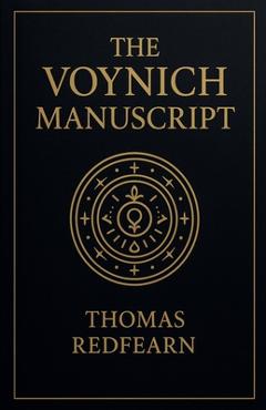 Coperta cărții 'The Voynich Manuscript - Thomas Redfearn'