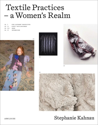 Textile Practices - A Women's Realm - Stephanie Kahnau