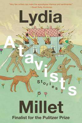 Coperta cărții 'Atavists: Stories - Lydia Millet'