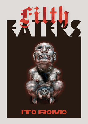Coperta cărții 'Filth Eaters - Ito Romo'
