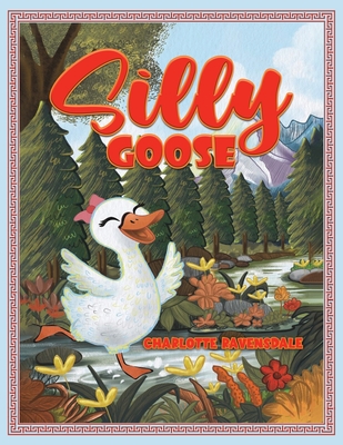 Silly Goose - Charlotte Ravensdale