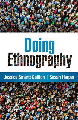 Coperta cărții 'Doing Ethnography - Jessica Smartt Gullion'