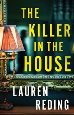 Coperta cărții 'The Killer in the House - Lauren Reding'