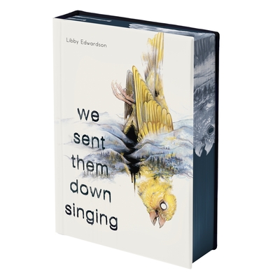Coperta cărții 'We Sent Them Down Singing - Libby Edwardson'