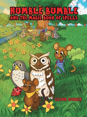 Humble Bumble and The Magic Book of Spells - Glenn Barker