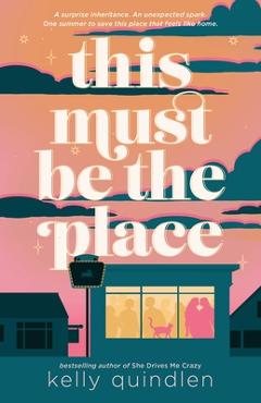 Coperta cărții 'This Must Be the Place - Kelly Quindlen'