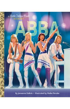 Coperta cărții 'Abba: A Little Golden Book Biography - Jeneanne Debois'