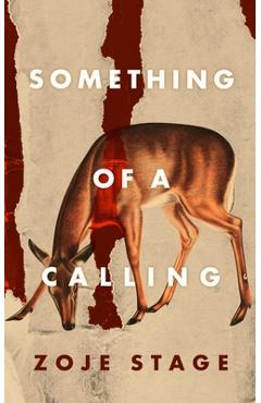 Something of a Calling - Zoje Stage