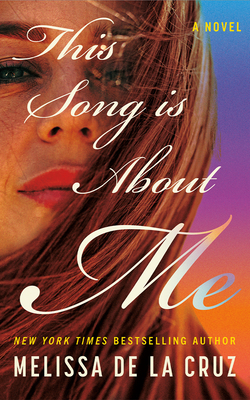 Coperta cărții 'This Song Is about Me - Melissa De La Cruz'