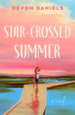 Coperta cărții 'Star-Crossed Summer - Devon Daniels'