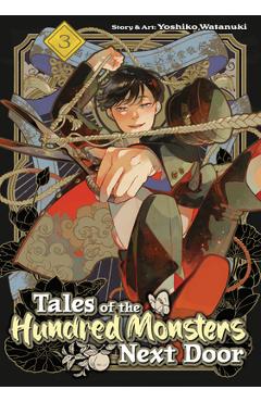 Coperta cărții 'Tales of the Hundred Monsters Next Door Vol. 3 - Yoshiko Watanuki'