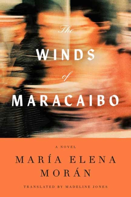 Coperta cărții 'The Winds of Maracaibo - María Elena Morán'