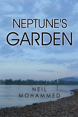 Neptune's Garden - Neil Mohammed