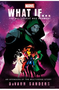 Coperta cărții 'Marvel: What If...the Multiverse Was Doomed? -'