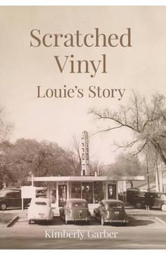 Coperta cărții 'Scratched Vinyl: Louie's Story - Kimberly Garber'